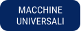 MACCHINE  UNIVERSALI