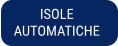 ISOLE  AUTOMATICHE