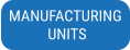 MANUFACTURING  UNITS