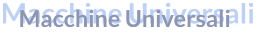 Macchine Universali Macchine Universali